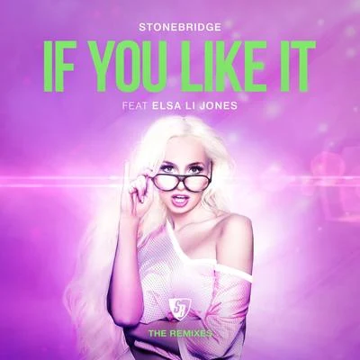 If You Like It (The Remixes) 專輯 StoneBridge