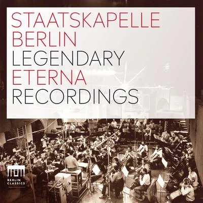 Staatskapelle Berlin Legendary Eterna Recordings 專輯 Günther Herbig