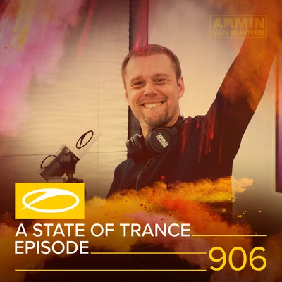 ASOT 906 - A State Of Trance Episode 906 專輯 Armada Music/Giuseppe Ottaviani