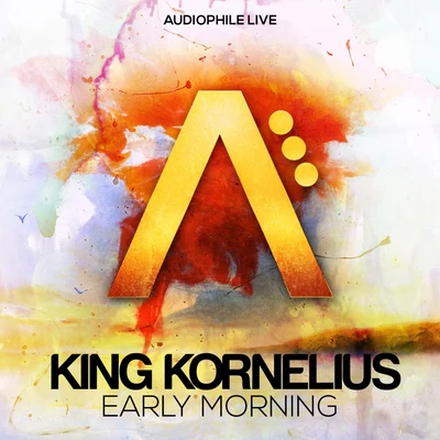 Early Morning 專輯 King Kornelius