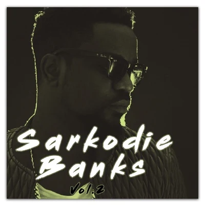 Sarkodie, Vol.2 專輯 Sarkodie/Shatta Wale