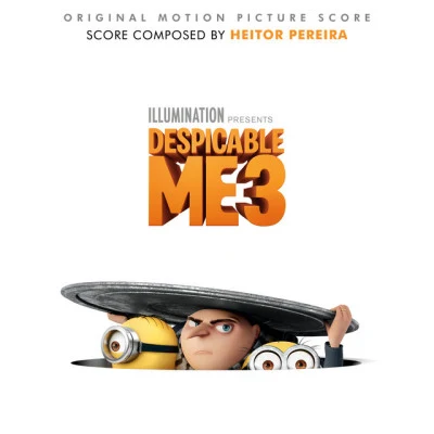 Heitor PereiraLisa GerrardGavin GreenawayHans ZimmerThe Lyndhurst Orchestra Despicable Me 3 (Original Motion Picture Score)