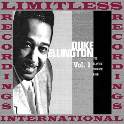 Duke Ellington The Blanton-Webster Band, Vol. 1 (HQ Remastered Version)