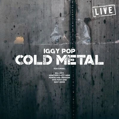 Cold Metal (Live) 專輯 New York Dolls/Iggy Pop/Michael Stipe/Tom Gabel