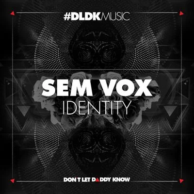 Identity 专辑 Sem Vox