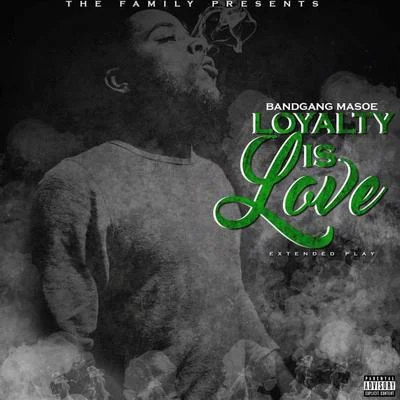 Loyalty Is Love 專輯 OnFully/Bandgang Masoe/The Godfather