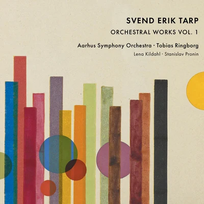 Tarp: Orchestral Works, Vol. 1 专辑 Andreas Delfs/Marc Soustrot/Aarhus Symphony Orchestra/Lars Anders Tomter