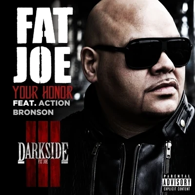 Your Honor (feat. Action Bronson) - Single 專輯 Big Body/Bizzy G/Fat Joe/Mr Alamo