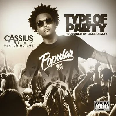 Type of Party (Club) 专辑 Cassius Jay