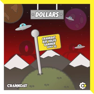 Dollars (Crankdat x Ray Volpe x Gammer Remix) 專輯 Crankdat