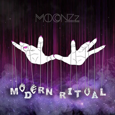 Modern Ritual 專輯 MOONZz