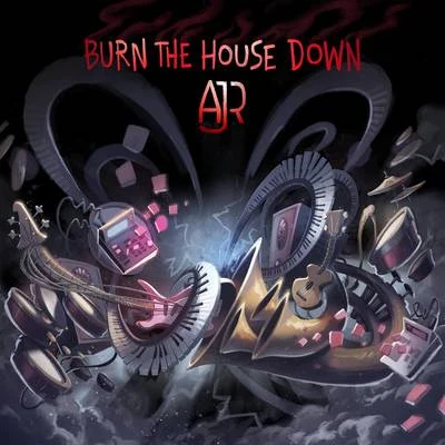 Burn the House Down 專輯 AJR/Hayley Kiyoko