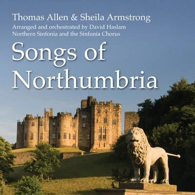 Songs of Northumbria #1 專輯 Thomas Allen