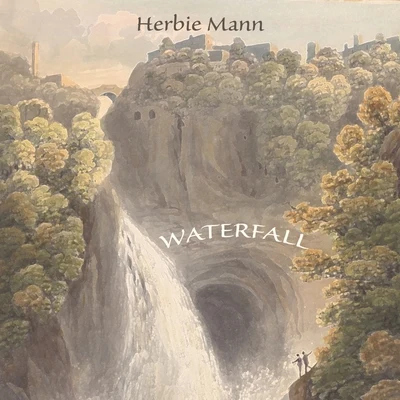 Waterfall 專輯 Herbie Mann/Buddy Collette