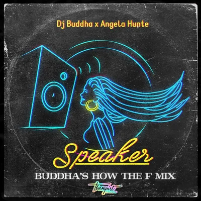 Speaker (How the F Mix) 專輯 Angela Hunte