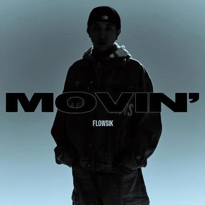 Movin&#x27; (Single) 专辑 Athena/Flowsik