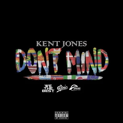 Dont Mind 專輯 Kent Jones