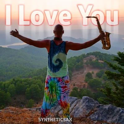 I Love You 專輯 Syntheticsax