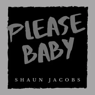 Please Baby 专辑 Shaun Jacobs/Bruno Martini