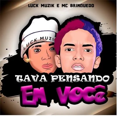 Tava pensando em voce 专辑 Biel/LUCK MUZIK