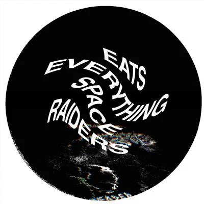 Eats EverythingScot Project Space Raiders