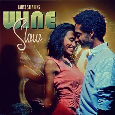 Wine Slow 專輯 Tanya Stephens