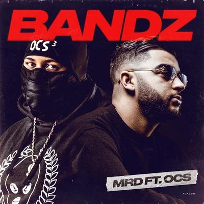 Bandz (feat. OCS) 專輯 MRD/Tarik