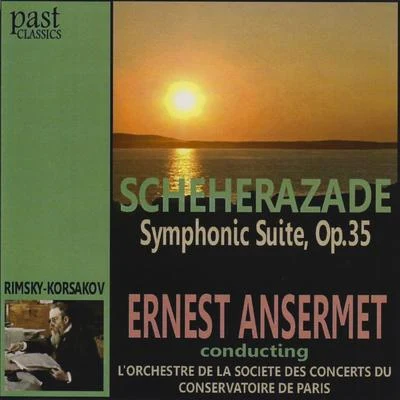 Rimsky-Korsakov: Scheherazade Symphonic Suite, Op.35 專輯 Roger Desormiere/L'Orchestre de la Societe des Concerts du Conservatoire de Paris