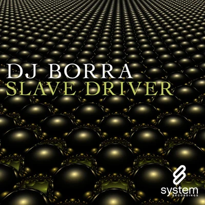 Slave Driver 專輯 Underground Ticket/DJ Borra