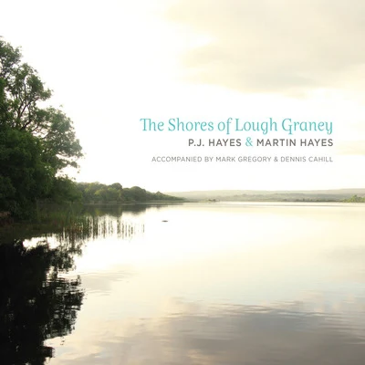 The Shores of Lough Graney 专辑 Luvless/Martin Hayes