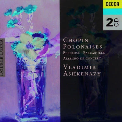 Vladimir Ashkenazy Chopin: Polonaises