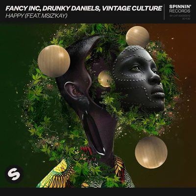 Fancy IncVintage Culture Happy (feat. MsizKay)