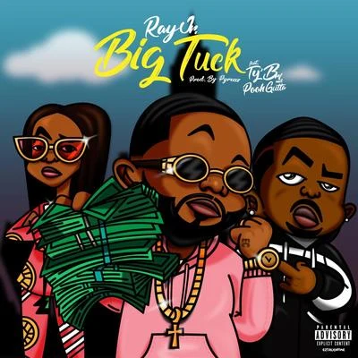 Big Tuck (feat. Ty Bri & Pooh Gutta) 專輯 EC Puerto Rico/Ray Jr