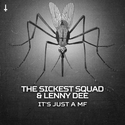 Its Just a MF 專輯 The Sickest Squad/Lenny Dee/Randy