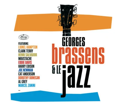 Brassens Et Le Jazz 专辑 Georges Brassens/J. Vaissade/Gloria Lasso/Pierre Dudan/Henri Salvador