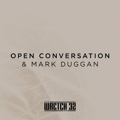 Open Conversation & Mark Duggan 專輯 Wretch 32