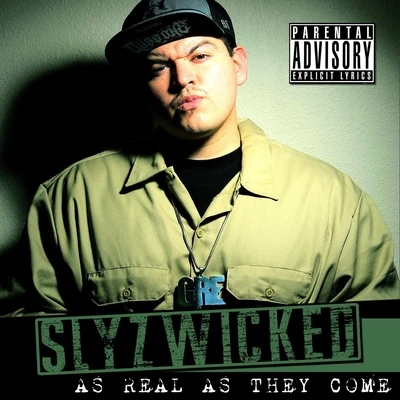 As Real as They Come 专辑 Slyzwicked