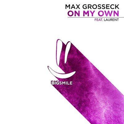 On My Own 專輯 Max Grosseck