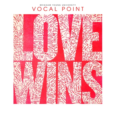 Love Wins 專輯 BYU Vocal Point