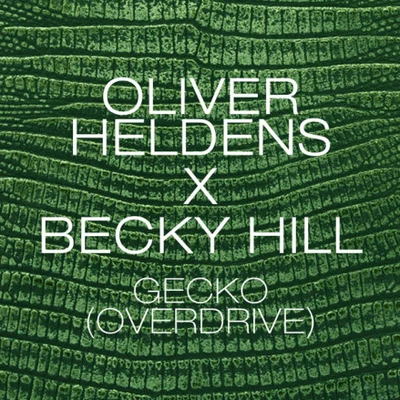 Oliver Heldens Gecko (Overdrive) [Remix Bundle]