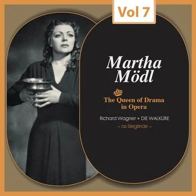 The Queen of Drama in Opera, Vol.7 專輯 Martha Modl/Anton Dermota/Waldemar Kmentt/Karl Bohm/Imgard Seefried