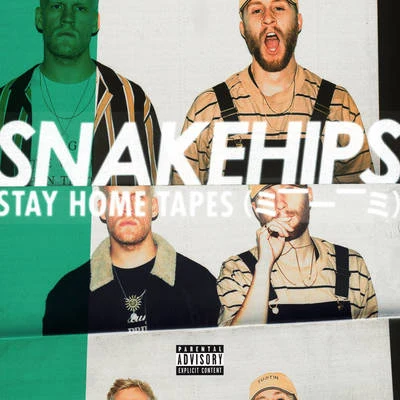 STAY HOME TAPES (= --__-- =) 專輯 Snakehips