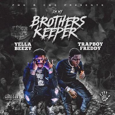 I&#x27;m My Brother&#x27;s Keeper 专辑 Yella Beezy