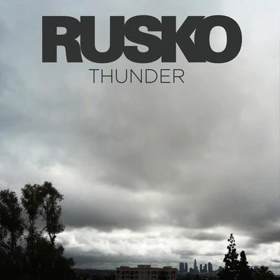 Thunder 專輯 Rusko