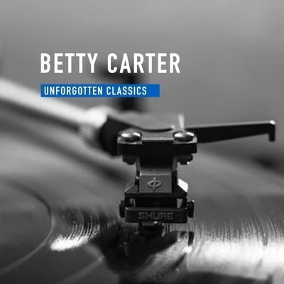 Betty Carter Unforgotten Classics