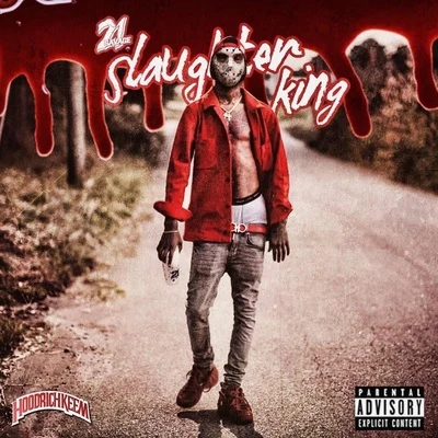 Slaughter King 專輯 21 Savage