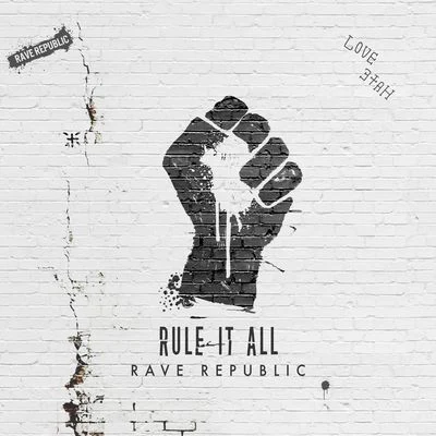 Rule It All 專輯 Rave Republic/Winning Team