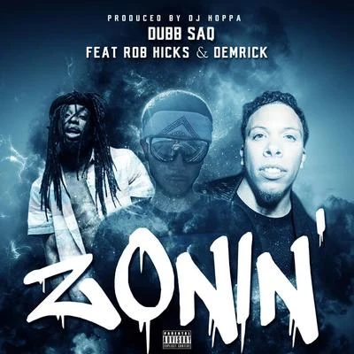 Zonin (feat. Rob Hicks Demrick) 专辑 Rob Hicks