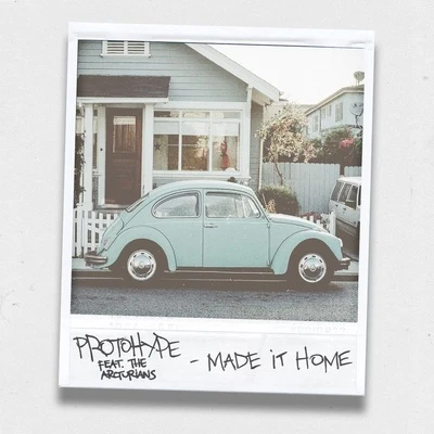 Made It Home 專輯 Protohype