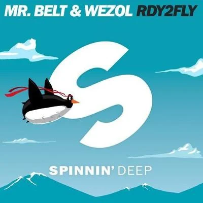 Mr. Belt & Wezol RDY2FLY